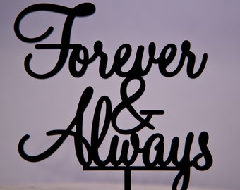Forever and Always wedding cake topper - Forever and Always anniversary cake topper - always and forever cake topper