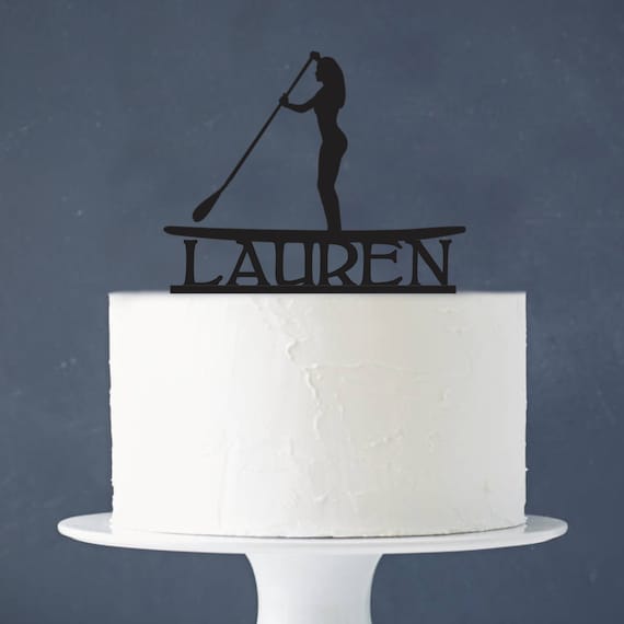 Femme Sur Stand Up Paddle Board Avec Le Nom Toppper Gateau Etsy