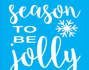 Tis the season to be Jolly with snowflake Christmas stencil - holiday stencil - Jolly Christmas - Christmas holiday stencil, tis the season