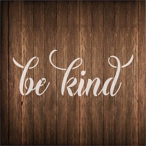 be kind stencil in cursive writing for making signs