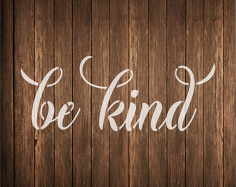 Be Kind stencil, be kind word stencil for wood signs, be kind stencil for signs, be kind wall stencil