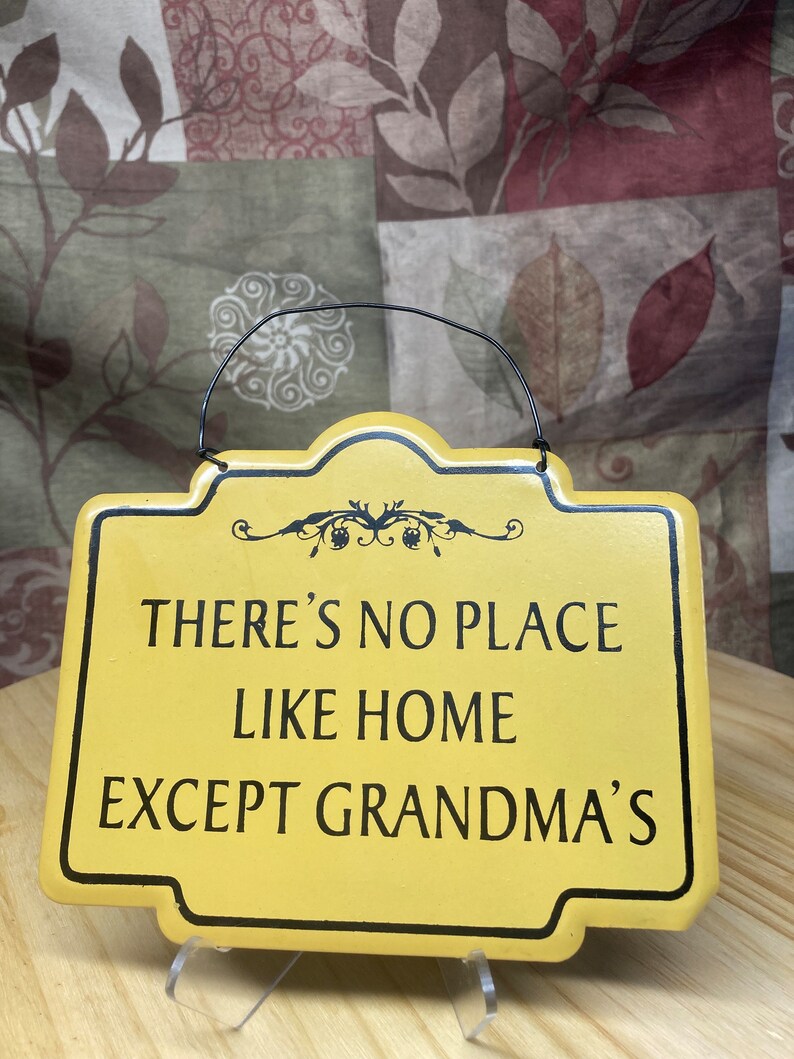 Grandma Sign There’s No Place Like Home Except Grandmas - Etsy