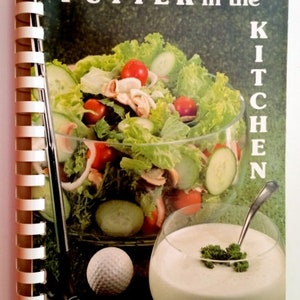 1983 Putter in the Kitchen Cookbook Putters Partnership Calgary Alberta Canada Ruth Syme Pamela Mellis Marie Peterson Gloria Davidson 2nd