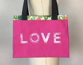 Pink LOVE Market Bag, Tote Bag, Beach Bag, Project Bag