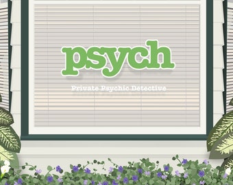 Psych Window (8x10, 11x17, 13x19) TV Poster