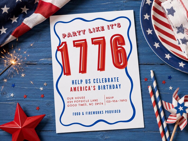 May include: A white rectangular party invitation with a blue wavy border. The text reads: PARTY LIKE IT'S 1776, HELP US CELEBRATE AMERICA'S BIRTHDAY, OUR HOUSE 1234 POPSICLE LANE GOOD TIMES, NC 28476, RSVP 123-456-7890, FOOD & FIREWORKS PROVIDED.