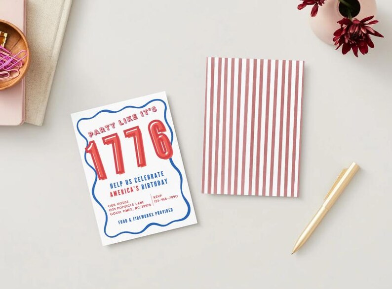 May include: A rectangular party invitation card featuring the red text Party Like It's 1776, Help Us Celebrate America's Birthday, and event details, framed by a blue wavy border. Beside it is a matching card with vertical red and white stripes.