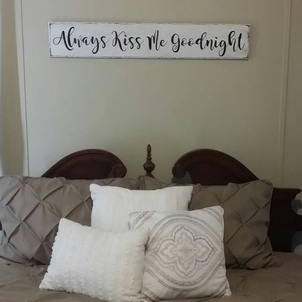 Always kiss me goodnight painted distressed wood sign, home decor' bedroom sign
