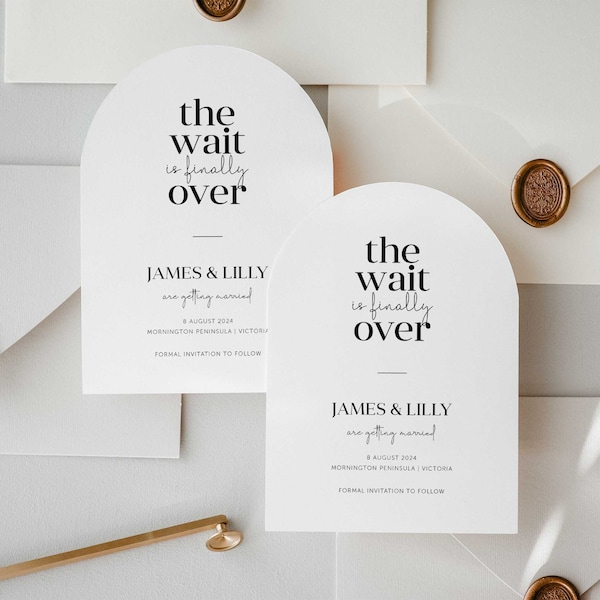 Arch Save the Date Card, The wait is finally over, wedding Invite, Save the date, Fun announcement, Modern Save the date, Printable #0319