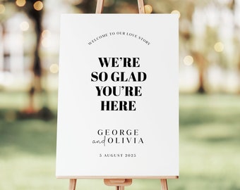 Wedding Welcome sign, We're so glad you're here, reception sign, wedding signage #0268