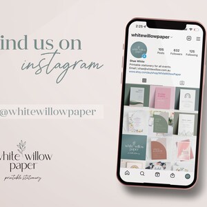 May include: A screenshot of a mobile phone displaying the Instagram profile of "whitewillowpaper". The profile picture is a white circle with a small branch and leaves inside. The profile has 105 posts, 632 followers, and 125 following. The text "Printable stationery for all events." is displayed below the profile picture. The text "Email shae@whitewillow.com.au" is displayed below the previous text. The text "www.etsy.com/au/shop/WhiteWillowPaper" is displayed below the previous text. The profile picture is a white circle with a small branch and leaves inside. The profile has 105 posts, 632 followers, and 125 following. The text "Printable stationery for all events." is displayed below the profile picture. The text "Email shae@whitewillow.com.au" is displayed below the previous text. The text "www.etsy.com/au/shop/WhiteWillowPaper" is displayed below the previous text. The profile picture is a white circle with a small branch and leaves inside. The profile has 105 posts, 632 followers, and 125 following. The text "Printable stationery for all events." is displayed below the profile picture. The text "Email shae@whitewillow.com.au" is displayed below the previous text. The text "www.etsy.com/au/shop/WhiteWillowPaper" is displayed below the previous text.