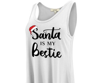Santa is my Bestie- Women's High Low Tunic Tank Top Loose Fit Printed Christmas Shirt