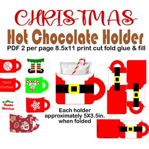 Puede incluir: Una plantilla digital para un soporte de chocolate caliente navideño con varios diseños de tazas, incluyendo trajes de Santa, copos de nieve y texto. El texto dice: CHRISTMAS Hot Chocolate Holder PDF 2 per page 8.5x11 print cut fold glue & fill. Cada soporte mide 12,7x8,9cm al plegarse.