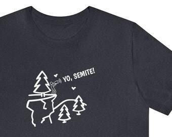 Yosemite Shirt, Yo Semite Shirt, Jewish Humor Shirt, Funny Jewish Shirt, Jewish Hiking Shirt, Gift for Jewish Person