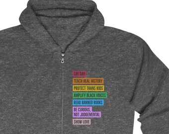 Be Curious, Not Judgemental Hoodie, Say Gay - Zip Up Hooded Sweatshirt