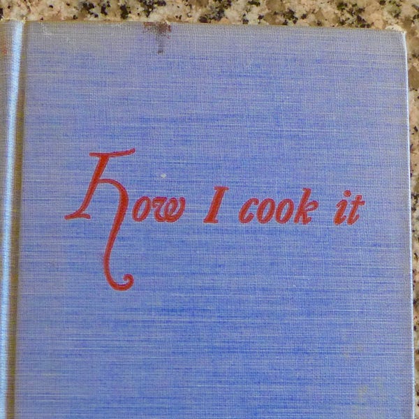 How I Cook It/ Vintage 1949 Hardcover Cookbook by Virginia McDonald / Signed By Author