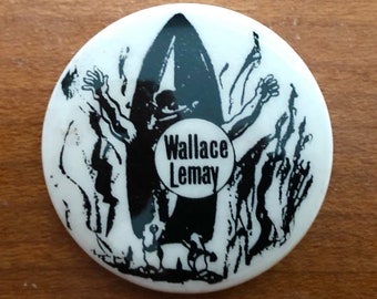 vintage 1968 Campaign Button/ Anti George Wallace/Wallace and Le May Pictured with a Bomb/ 1968 Election présidentielle