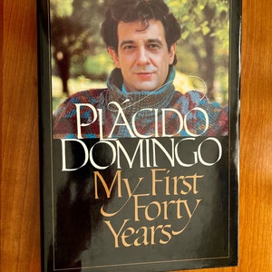Vintage Book: Placido Domingo My First Forty Years - 1st US Edition 1983