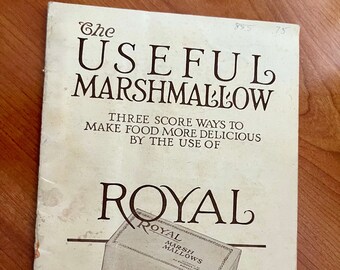 Rare Vintage Recipe Brochure/ The Useful Marshmallow/ Royal Marshmallows Rochester, NY/ 1920s Marshmallow promotion.