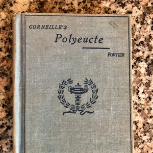 1891 Corneille's Polyeucte/ Editor A Fortier/ Polyceute par Pierre Corneille image 1