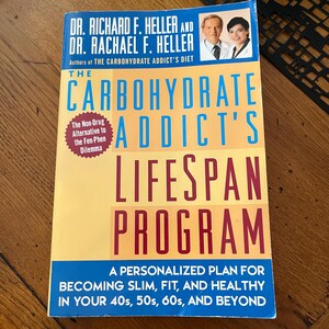 Livre vintage : Le programme de durée de vie du toxicomane aux glucides - Un plan personnalisé pour devenir mince, en forme et en bonne santé