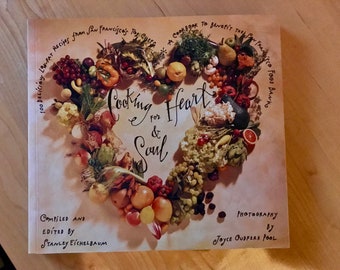 Vintage Cookbook: Cooking for Heart and Soul - 100 Delicious Low-Fat Recipes from San Francisco's Top Chefs/ San Francisco Food Bank