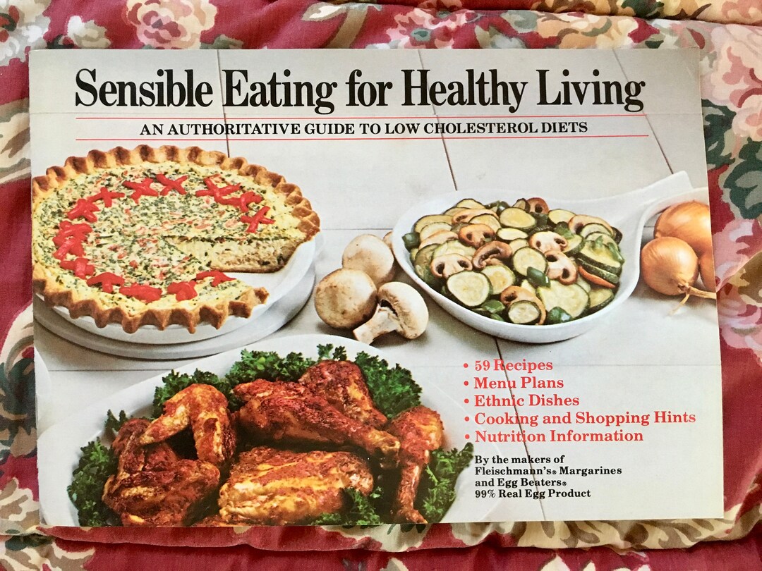 Vintage Cookbook Sensible Eating for Healthy Living/ an Authoritative