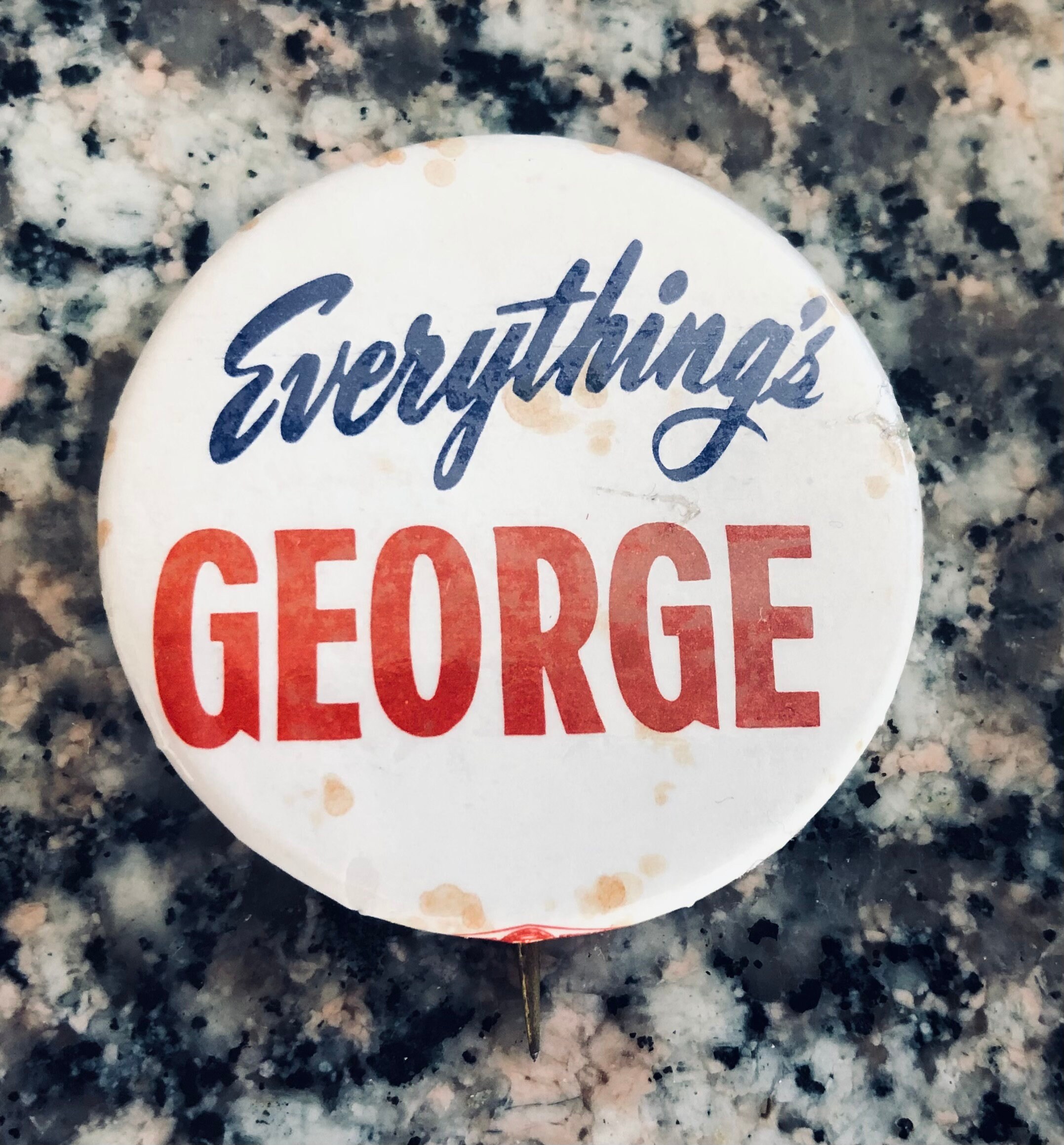 Vintage George Wallace Button/ Wallace 1968/ "Everything's George"/ 1968 Presidential Election