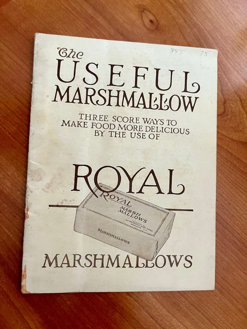 Rare Vintage Recipe Brochure/ The Useful Marshmallow/ Royal Marshmallows Rochester, NY/ 1920s Marshmallow promotion. image 1