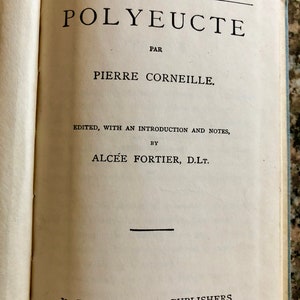 1891 Corneille's Polyeucte/ Editor A Fortier/ Polyceute par Pierre Corneille image 4