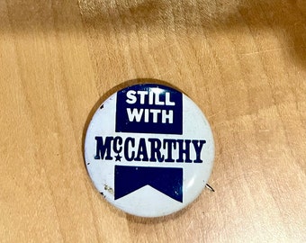 Vintage 1968 McCarthy Campaign Button/ "Still With McCarthy"/ 1968 Democratic Primary/ 1968 Election/ Eugene McCarthy