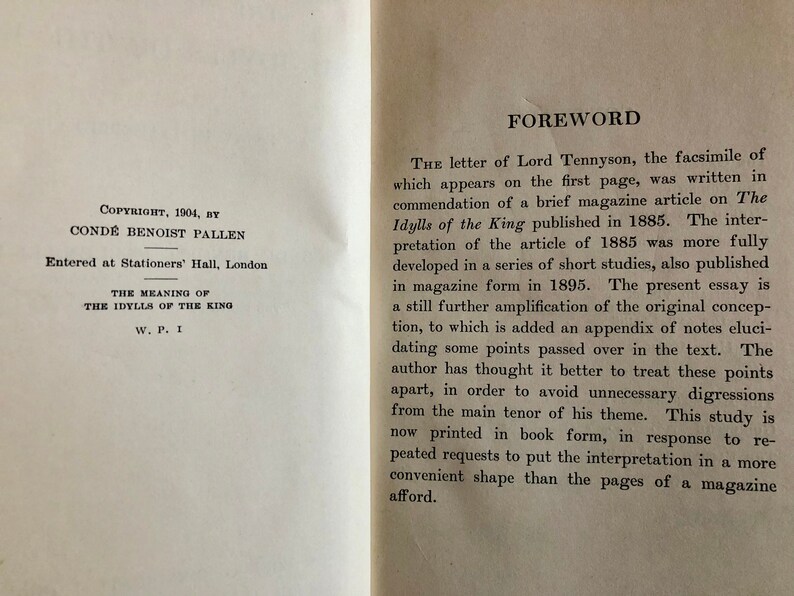 May include: A book titled "The Meaning of The Idylls of the King" by Conde Benoist Pallen. The book was published in 1904 and is a study of Alfred Lord Tennyson's epic poem.