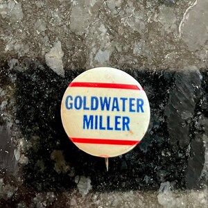 Goldwater Miller/ 1964 Presidential Election/ Barry Goldwater