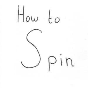 May include: Handwritten text that reads "How to Spin Using a Drop Spindle".