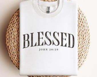 Sudadera de cuello redondo con la bendición / Ropa minimalista de fe / Juan 20:29