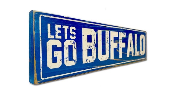 Rustic Lets go Buffalo wooden sign
