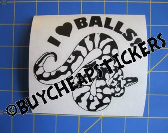 Ball Python Snake Decal/Sticker I Love Balls! 4X4