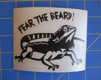 Bearded Dragon Decal/Sticker- Fear The Beard! 4X3