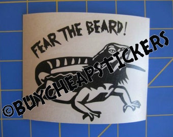 Bearded Dragon Decal/Sticker- Fear The Beard! 4X3