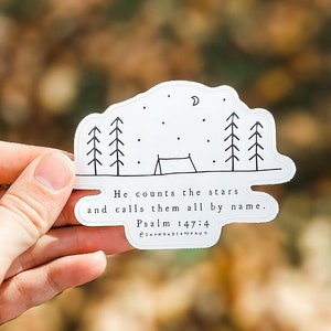 STICKER - Psalm 147:4 - He counts the stars and calls them by name - Bible verse sticker - Bible verse