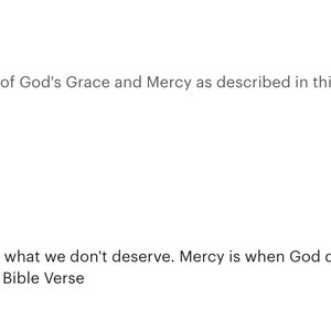 Może przedstawiać: Brązowy wydruk o wymiarach 12,7x17,8 cm z tekstem "Grace is when God gives us what we don't deserve. Mercy is when God doesn't give us what we do deserve. - Scripture art - Bible Verse".