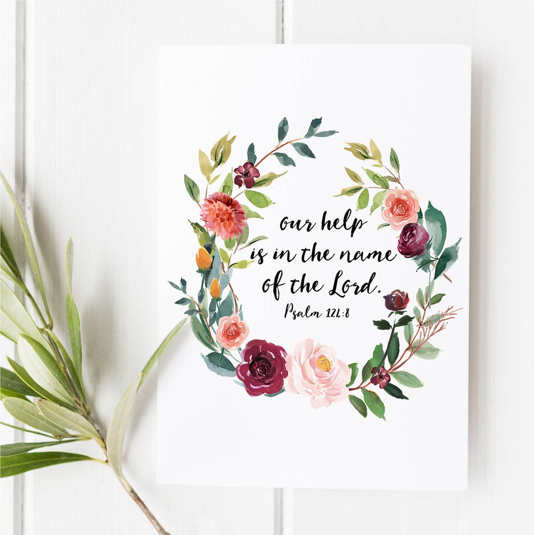 Psalm 124 8 Our Help Is In The Name Of The Lord Scripture Art Bible psalm-124-8-our-help-is-in-the-name-of-the-lord-scripture-art-bible