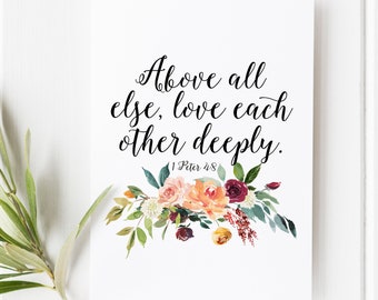 1 Peter 4:8 Scripture Print, Love Each Other Deeply Christian Wall Art
