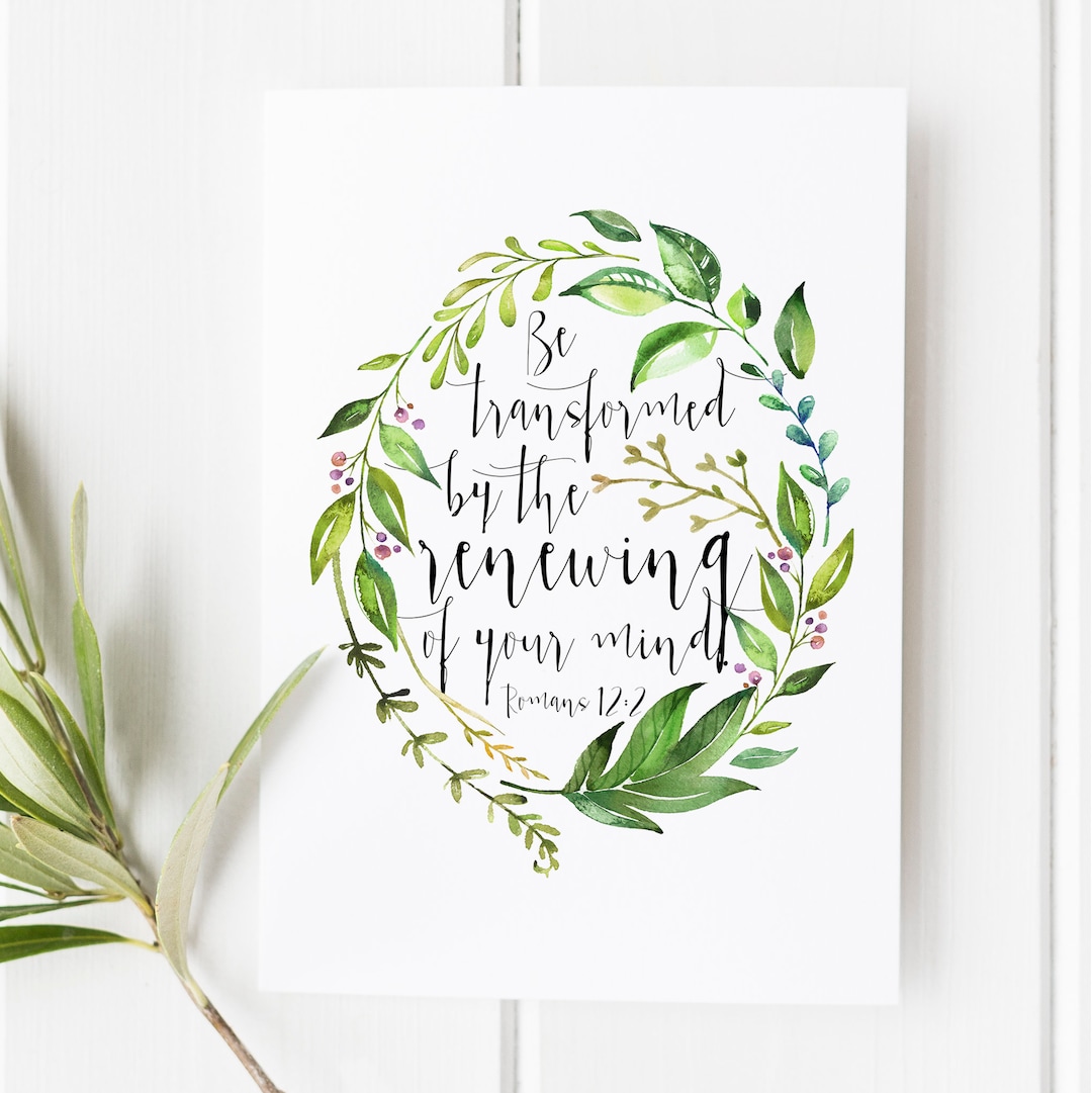 Be Transformed Scripture Print, Christian Wall Art, Romans 12:2 Verse ...