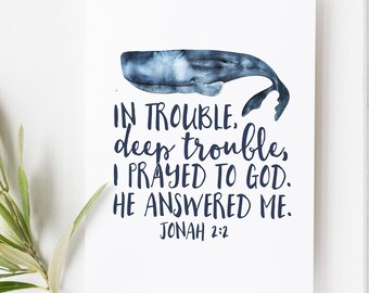 Jonah 2:2 Scripture Print, In Trouble Deep Trouble Bible Verse, Christian Wall Art