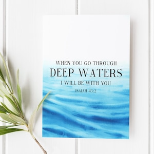 When You Go Through Deep Waters Print, Isaiah 43:2 Scripture Wall Art, Christian Decor, Inspirational Bible Verse, Faith-Based Gift