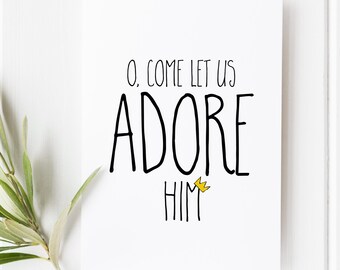 O Come Let Us Adore Him Print, Christian Wall Decor, Minimal Faith Art, Christmas Decor, Religious Gift