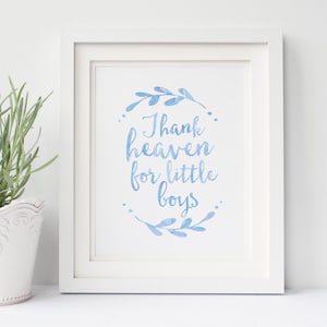 Thank heaven for little boys - Boy nursery decor - Nursery Decor - Nursery art - Nursery Print- Nursery Wall art - Baby boy gift
