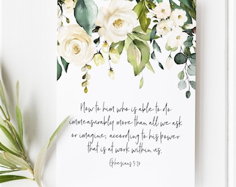 Ephesians 3:20 - Now to Him Who is Able to do Immeasurably More - Bible verse - Bible verse wall art - Bible verse print - Scripture art