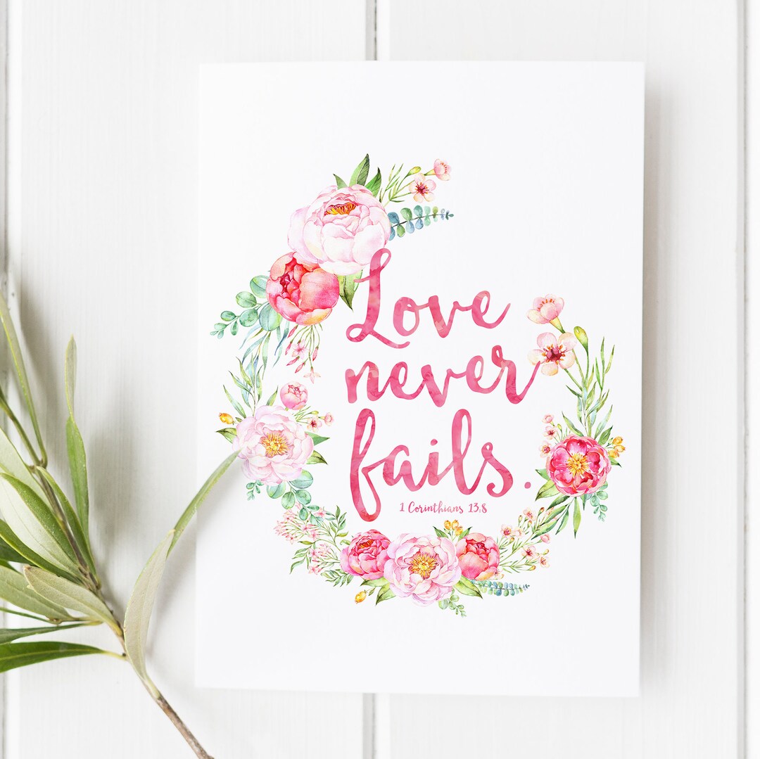 1 Corinthians 13:8 Scripture Print, Love Never Fails Wall Art ...